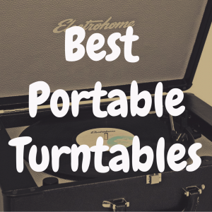 What’s The Best Portable Turntable?