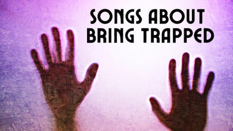 11 Songs About Being Trapped Physically and in Your Own Head