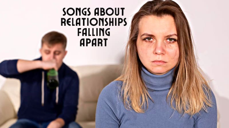 Enjoy listening to some songs about a relationship falling apart.