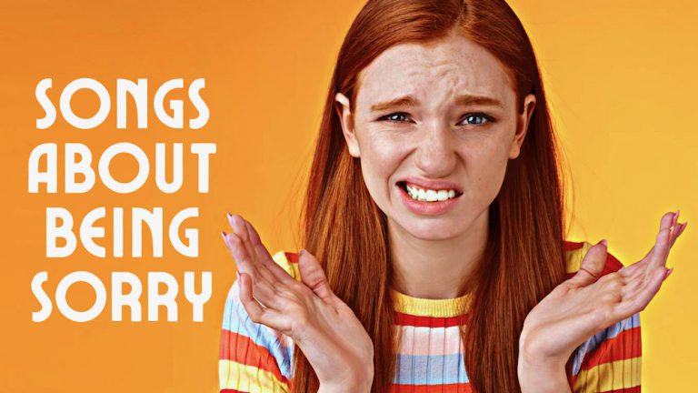 12 Songs About Being Sorry – Apology and Regretful Songs