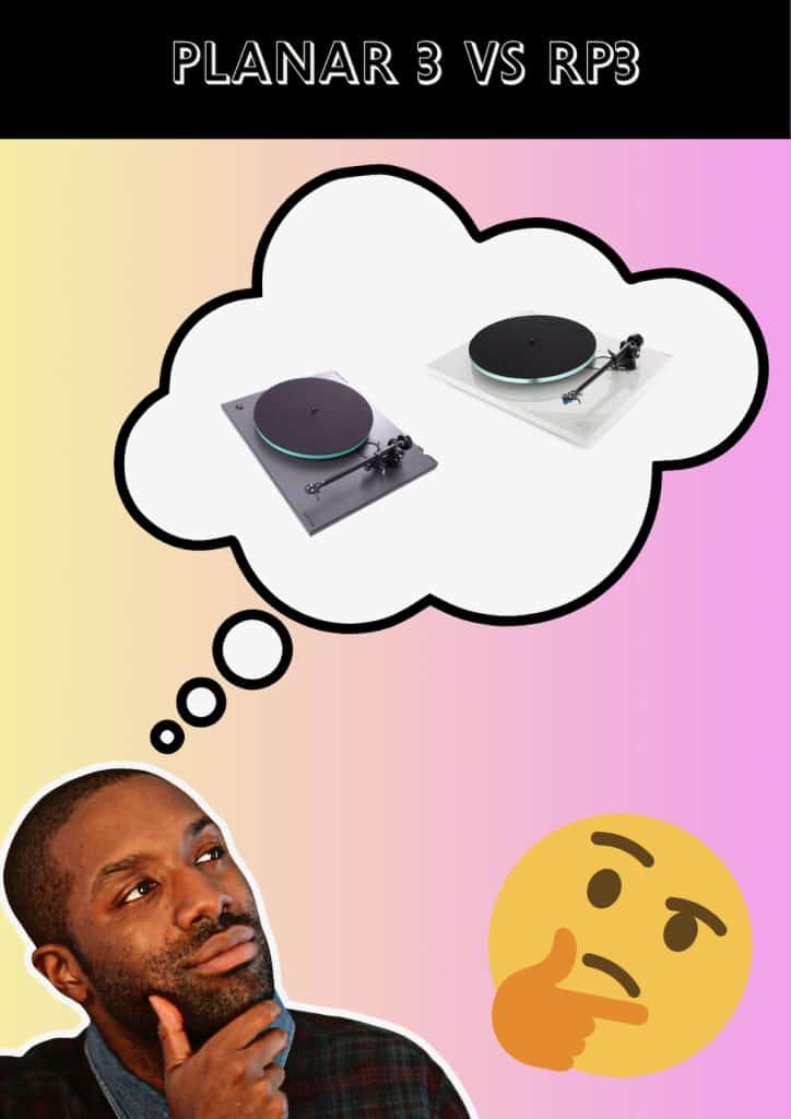 Assessing the Rega Planar 3 vs RP3