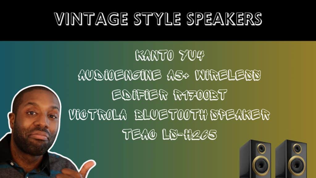 Vintage Style Speakers List.